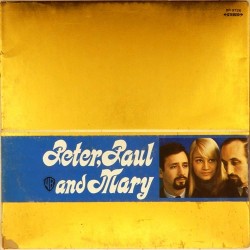 Пластинка Peter, Paul and Mary Peter, Paul and Mary